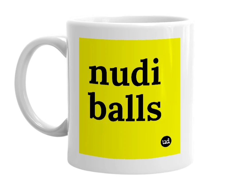 White mug with 'nudi balls' in bold black letters