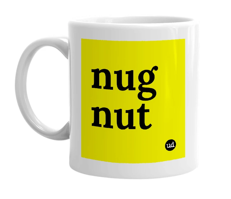 White mug with 'nug nut' in bold black letters