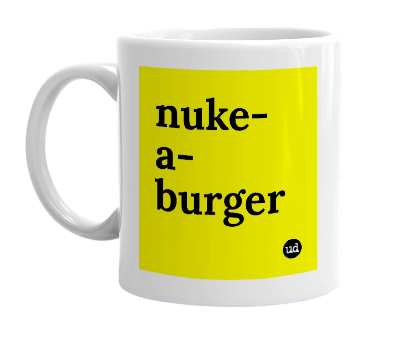 White mug with 'nuke-a-burger' in bold black letters