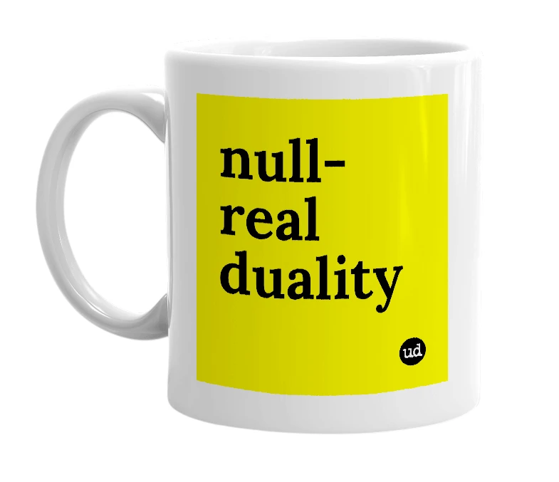 White mug with 'null-real duality' in bold black letters