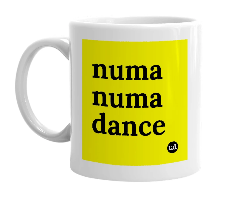 White mug with 'numa numa dance' in bold black letters