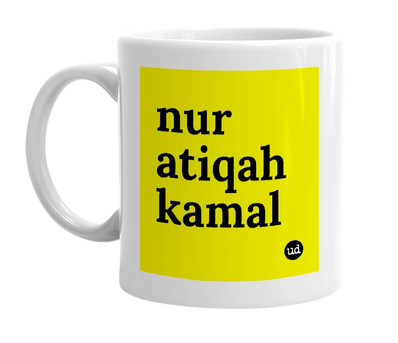 White mug with 'nur atiqah kamal' in bold black letters