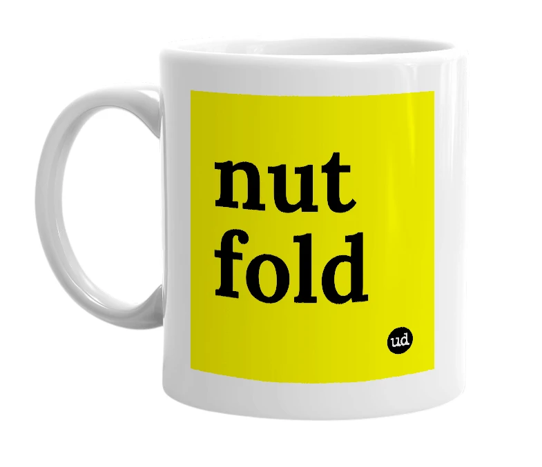 White mug with 'nut fold' in bold black letters