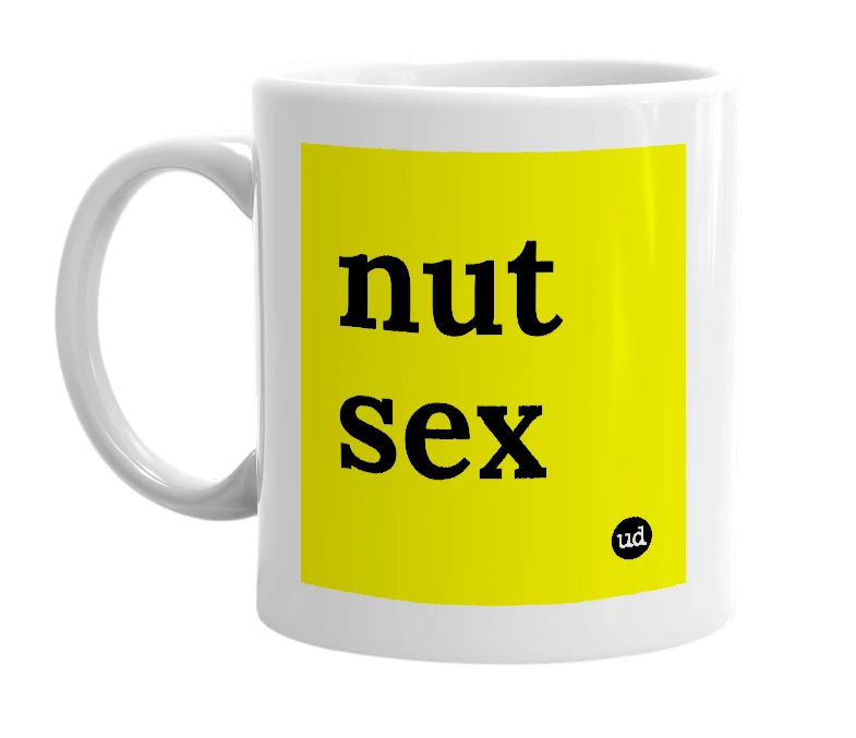 White mug with 'nut sex' in bold black letters