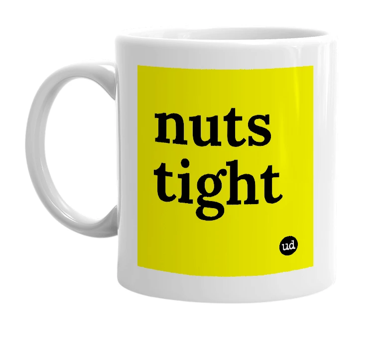 White mug with 'nuts tight' in bold black letters
