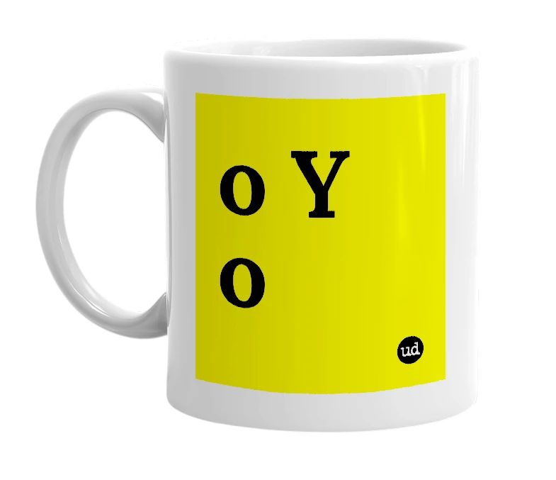 White mug with 'o Y o' in bold black letters