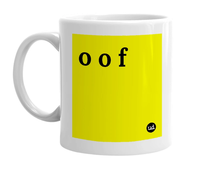 White mug with 'o o f' in bold black letters
