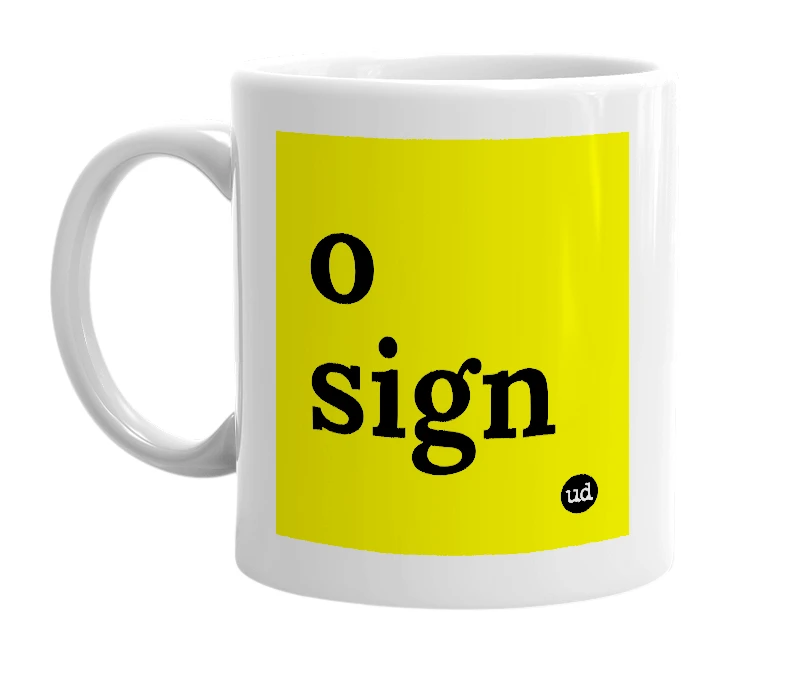 White mug with 'o sign' in bold black letters