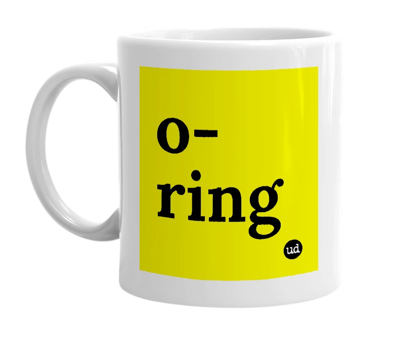 White mug with 'o-ring' in bold black letters