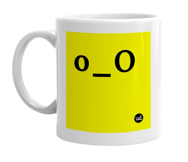 White mug with 'o_O' in bold black letters