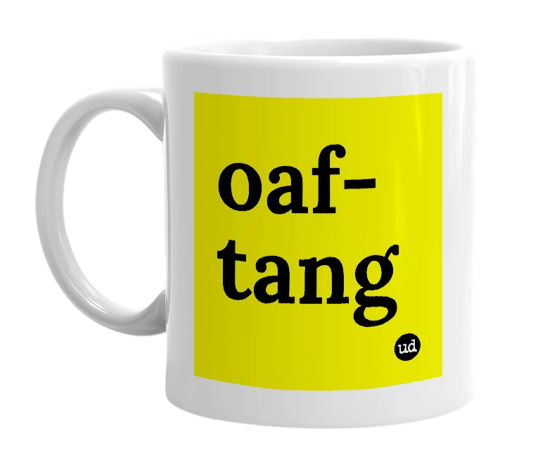 White mug with 'oaf-tang' in bold black letters