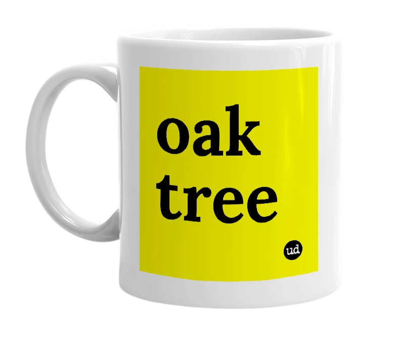 White mug with 'oak tree' in bold black letters