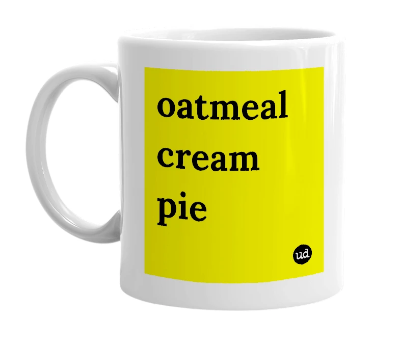 White mug with 'oatmeal cream pie' in bold black letters