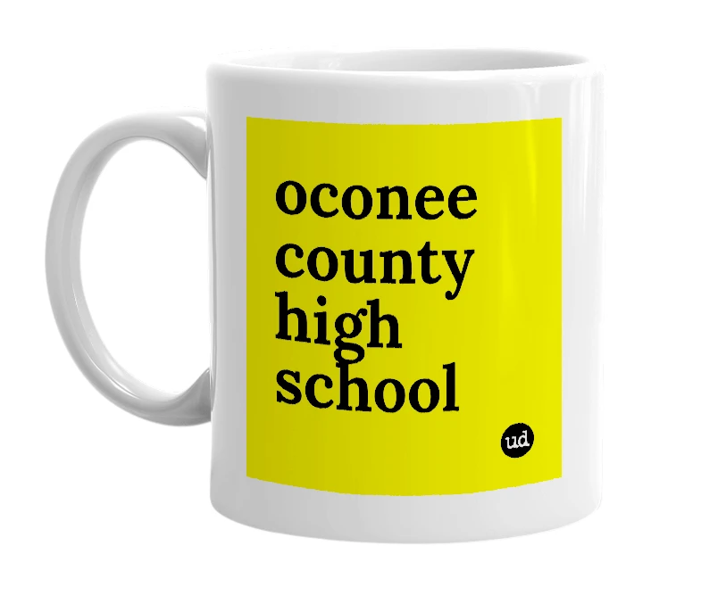 White mug with 'oconee county high school' in bold black letters
