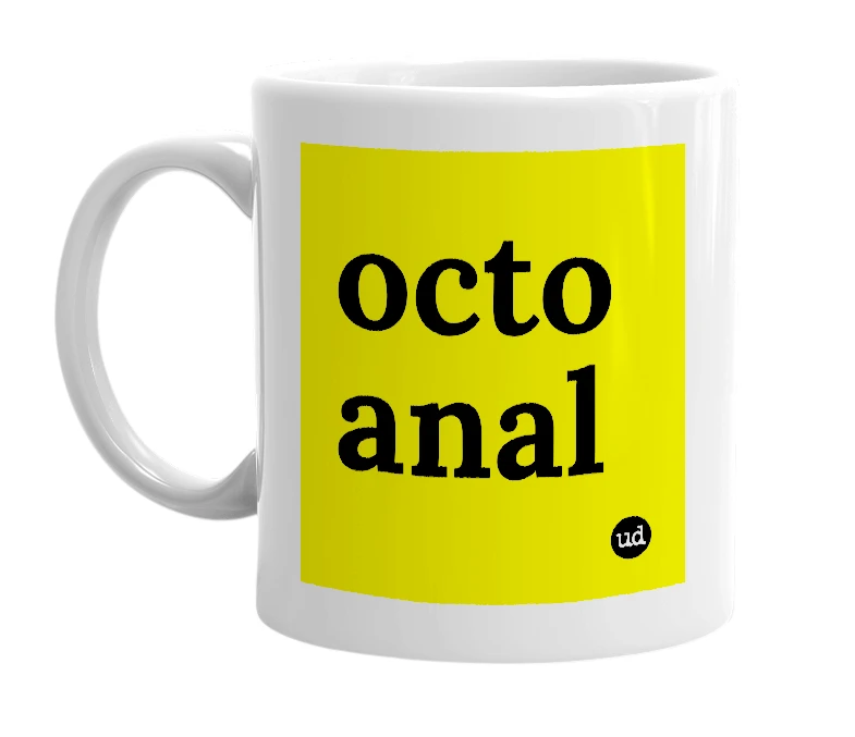 White mug with 'octo anal' in bold black letters