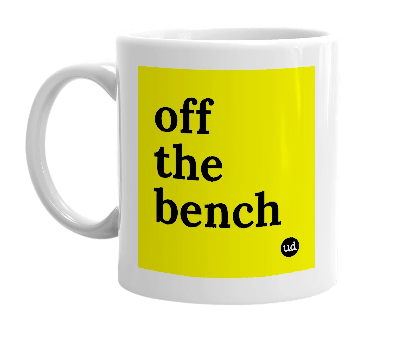 White mug with 'off the bench' in bold black letters