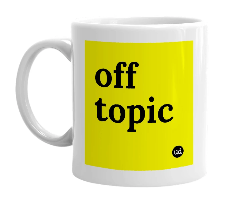 White mug with 'off topic' in bold black letters