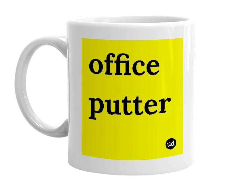White mug with 'office putter' in bold black letters