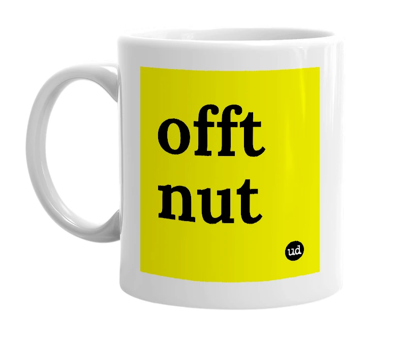 White mug with 'offt nut' in bold black letters