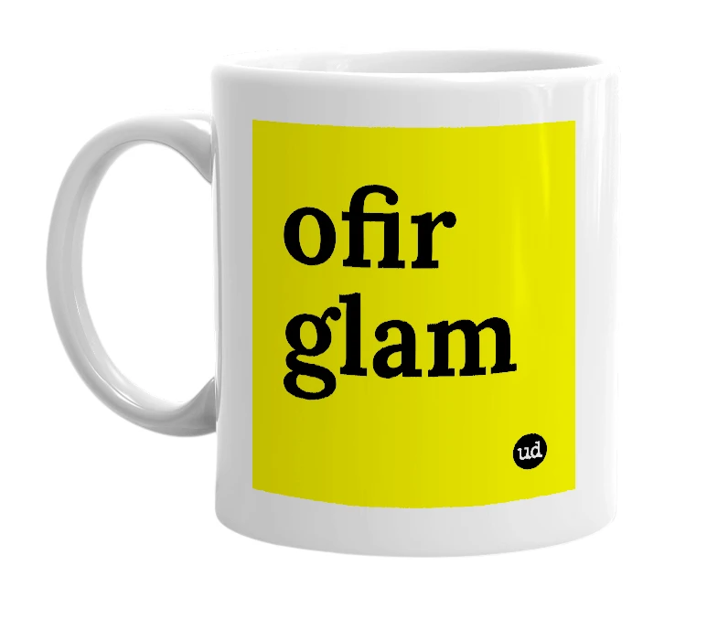 White mug with 'ofir glam' in bold black letters