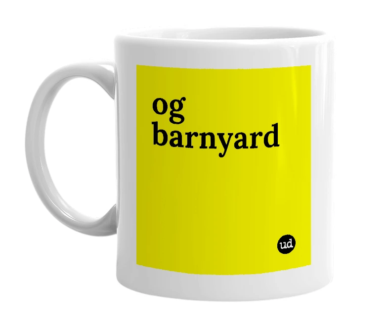 White mug with 'og barnyard' in bold black letters