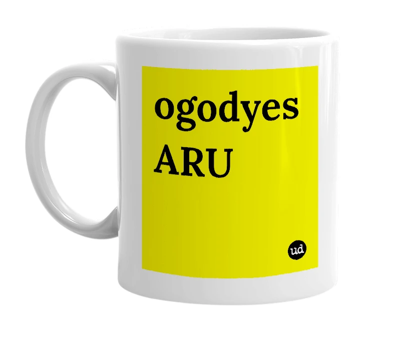 White mug with 'ogodyes ARU' in bold black letters