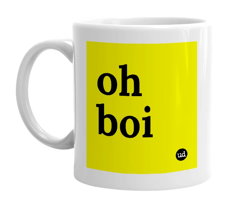 White mug with 'oh boi' in bold black letters