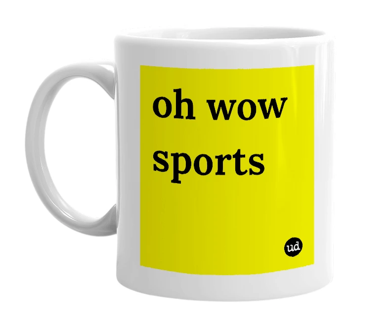 White mug with 'oh wow sports' in bold black letters