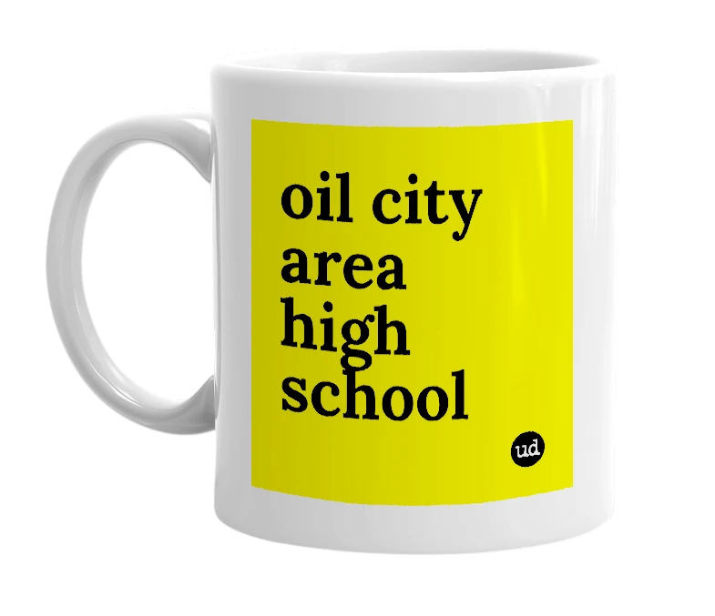 White mug with 'oil city area high school' in bold black letters