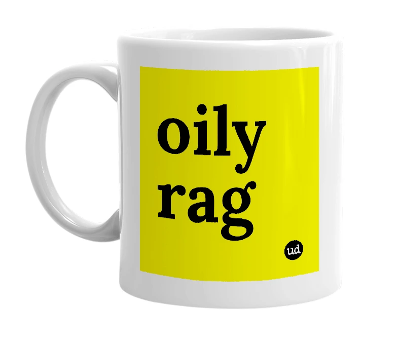 White mug with 'oily rag' in bold black letters