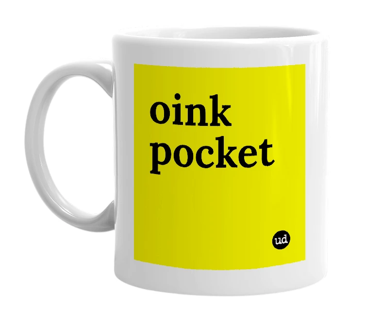 White mug with 'oink pocket' in bold black letters