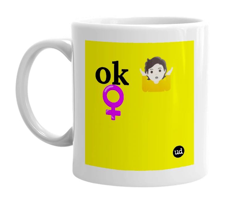 White mug with 'ok 🤷🏻 ♀️' in bold black letters