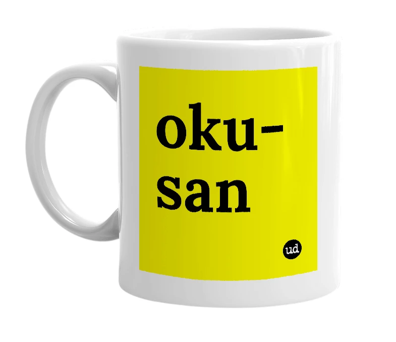White mug with 'oku-san' in bold black letters