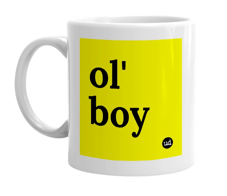 White mug with 'ol' boy' in bold black letters