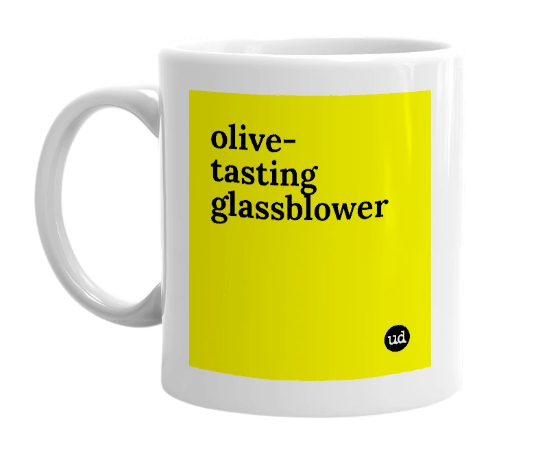 White mug with 'olive-tasting glassblower' in bold black letters