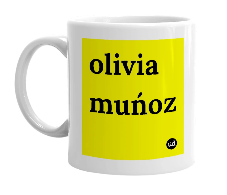 White mug with 'olivia muńoz' in bold black letters