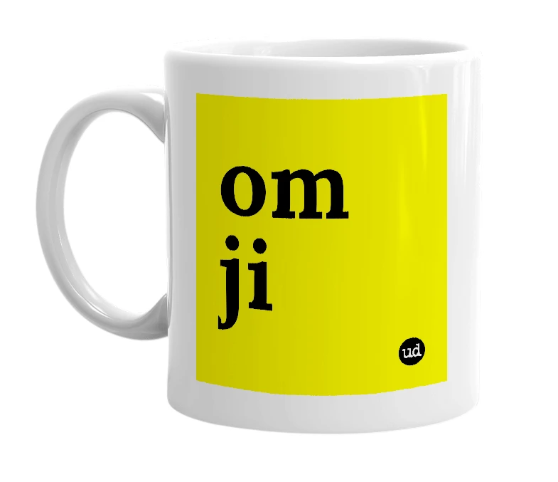 White mug with 'om ji' in bold black letters