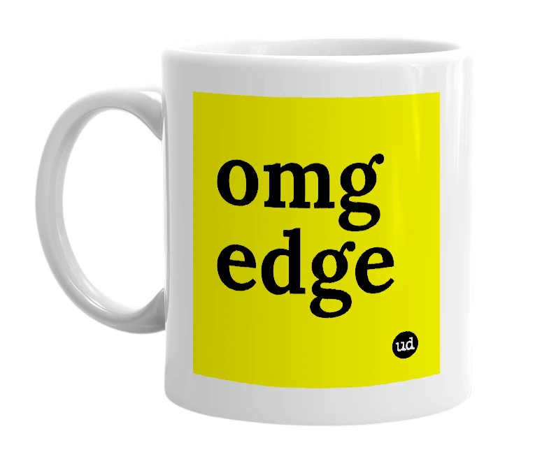 White mug with 'omg edge' in bold black letters