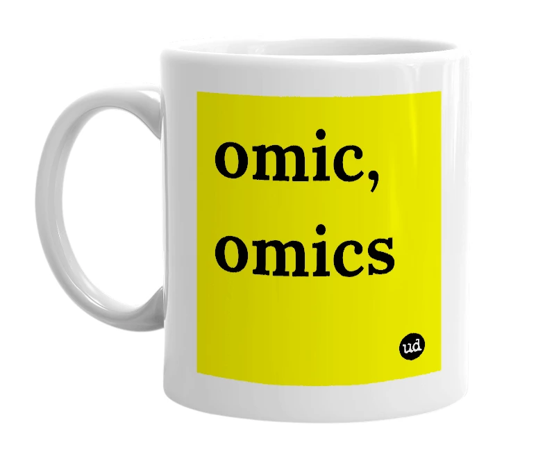 White mug with 'omic, omics' in bold black letters
