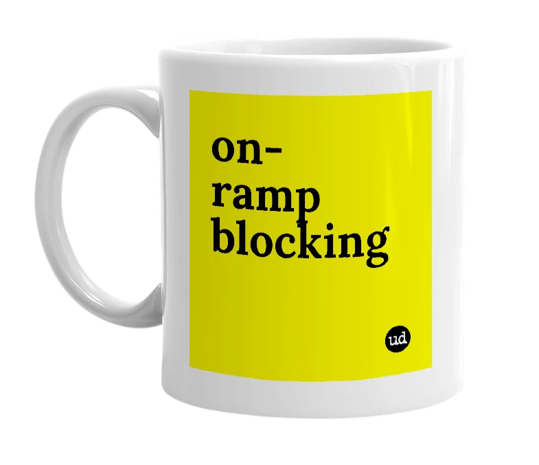 White mug with 'on-ramp blocking' in bold black letters