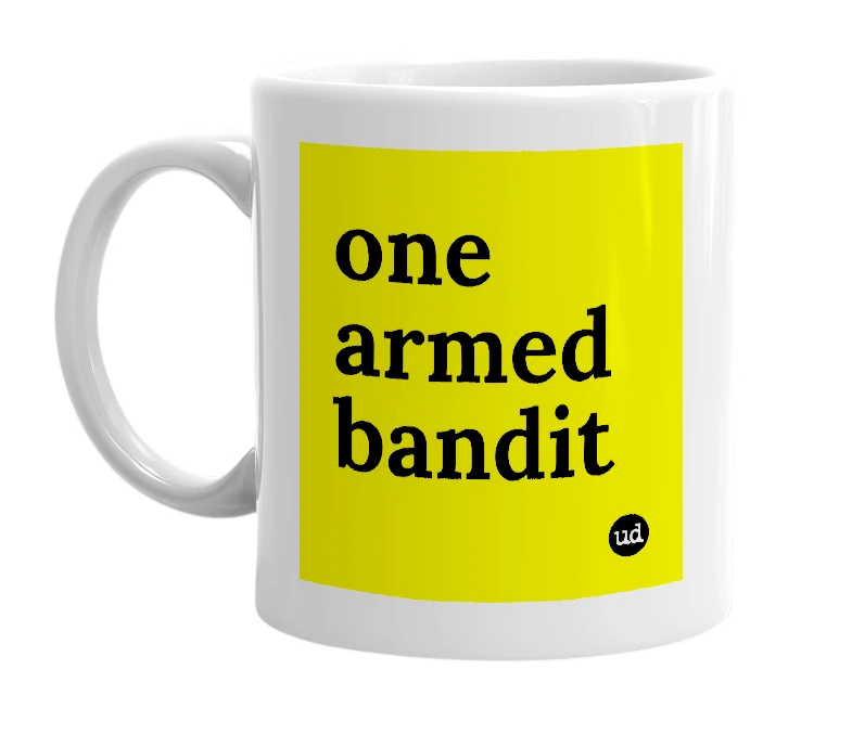 White mug with 'one armed bandit' in bold black letters