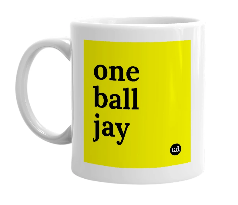 White mug with 'one ball jay' in bold black letters