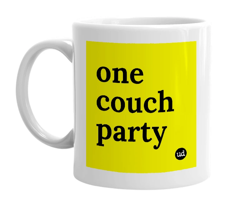 White mug with 'one couch party' in bold black letters