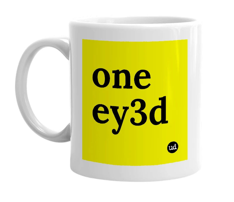 White mug with 'one ey3d' in bold black letters