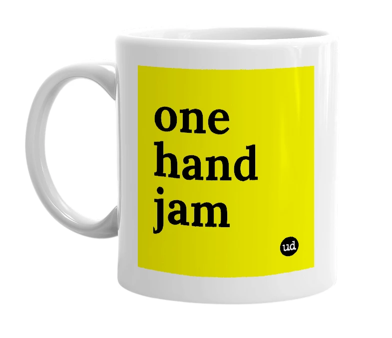 White mug with 'one hand jam' in bold black letters