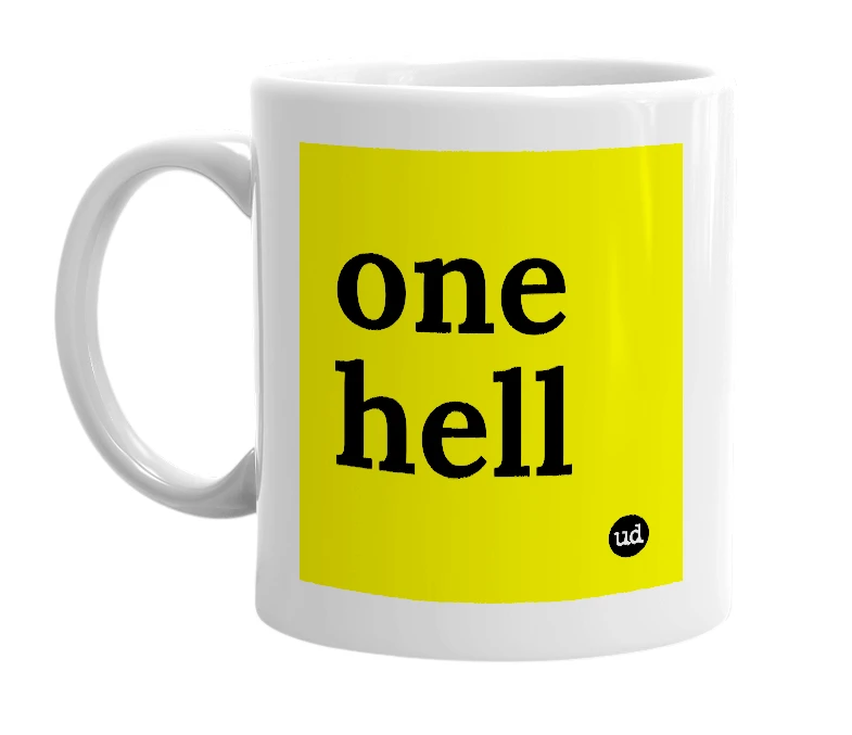 White mug with 'one hell' in bold black letters