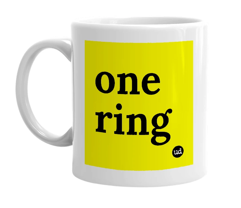 White mug with 'one ring' in bold black letters