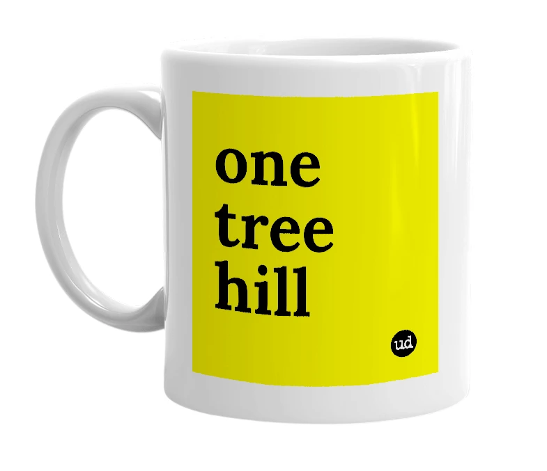 White mug with 'one tree hill' in bold black letters