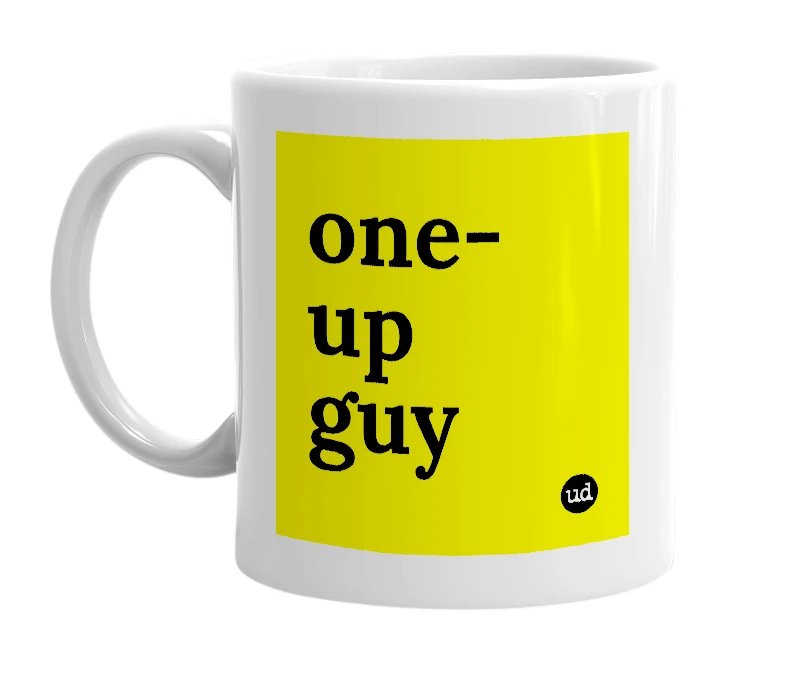 White mug with 'one-up guy' in bold black letters
