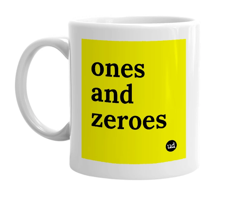White mug with 'ones and zeroes' in bold black letters